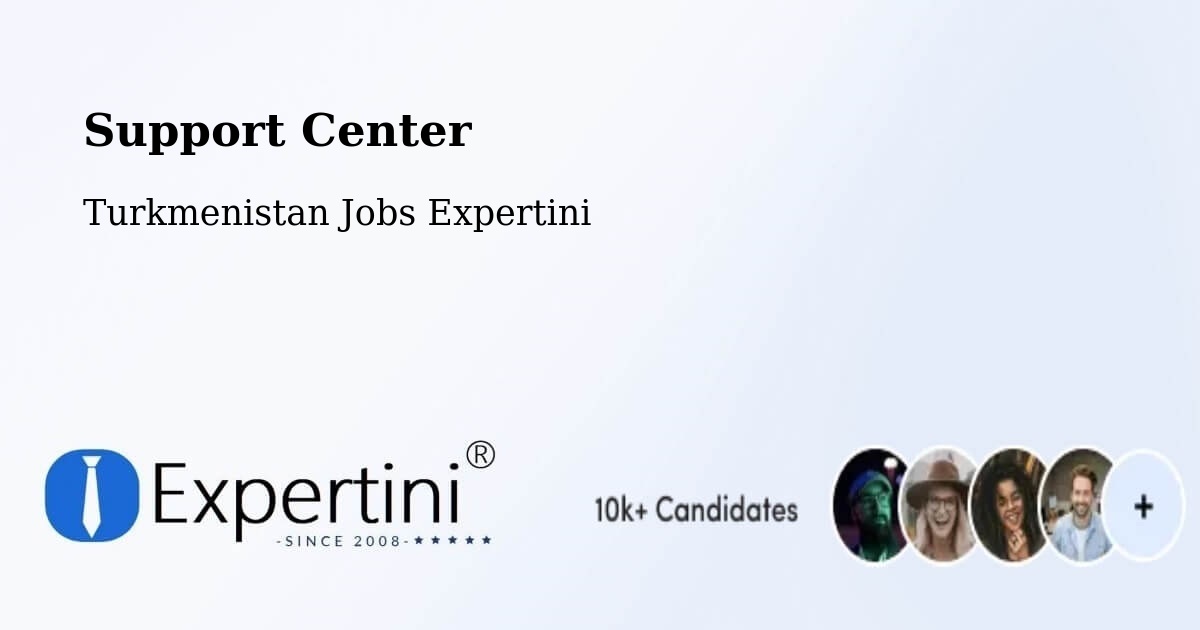 Support Services – Mary - Turkmenistan Jobs Expertini